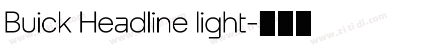 Buick Headline light字体转换 Buick Headline light字体转换
